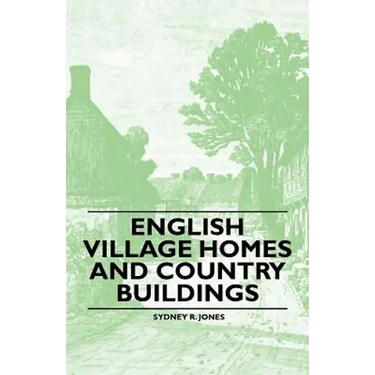 English Village Homes and Country Buildings
