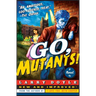 Go, Mutants!