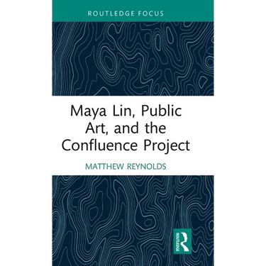 Maya Lin, Public Art, and the Confluence Project