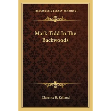 Mark Tidd In The Backwoods