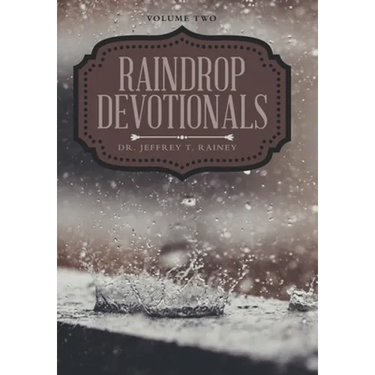 Raindrop Devotionals: Volume Two