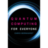Quantum Computing for Everyone