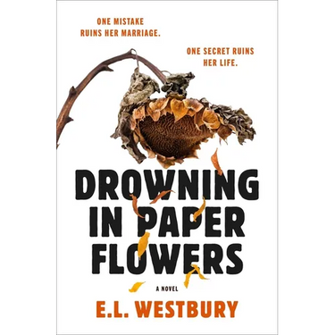 Drowning in Paper Flowers