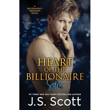 Heart Of The Billionaire: : (The Billionaire's Obsession Sam)