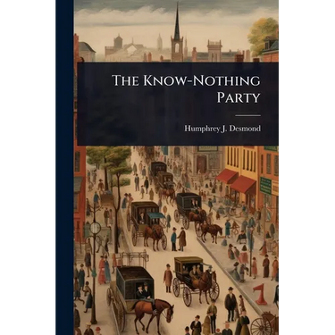 The Know-Nothing Party