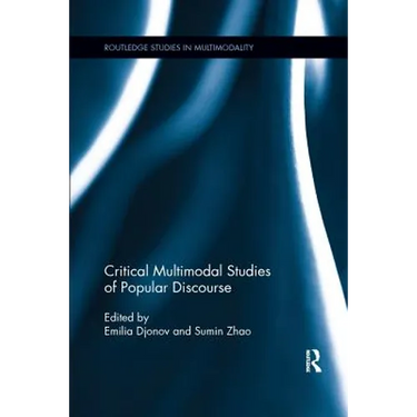 Critical Multimodal Studies of Popular Discourse