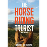 The Horse Riding Tourist: Near and Far