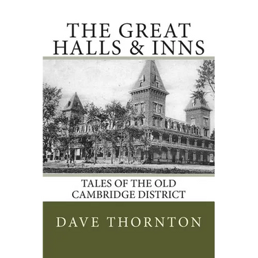 Great Halls & Inns: Tales of the Old Cambridge District