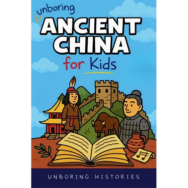 Unboring Ancient China for Kids