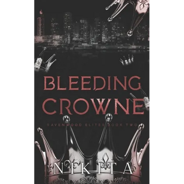 Bleeding Crowne: Ravenwood Elites Book 2