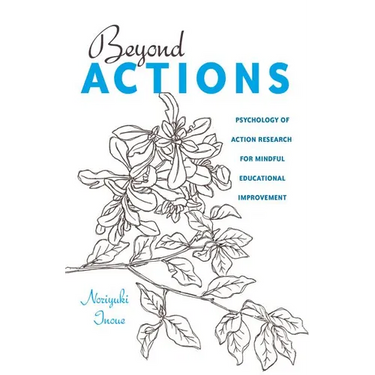 Beyond Actions: Psychology of Action Research for Mindful Educational Improvement