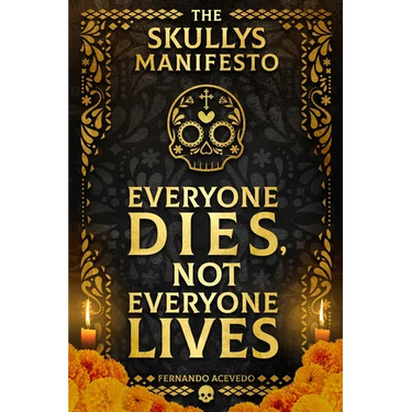 The Skullys Manifesto