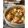 50 Premium French Dishes for Home