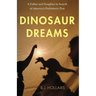 Dinosaur Dreams: A Father and Daughter in Search of America's Prehistoric Past
