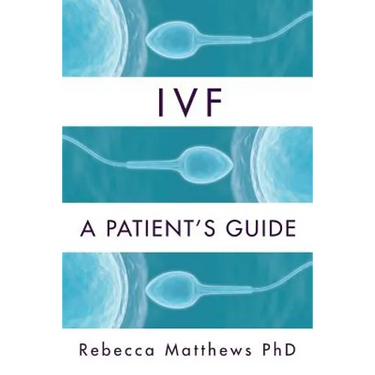 Ivf: A Patient's Guide
