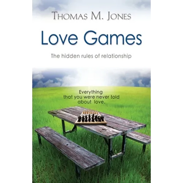 Love Games: The Hidden Rules of Relationship