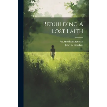 Rebuilding A Lost Faith
