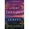 The Light Through the Leaves