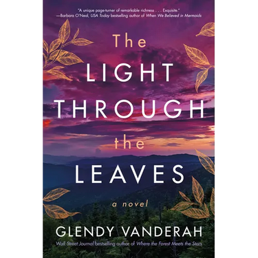 The Light Through the Leaves