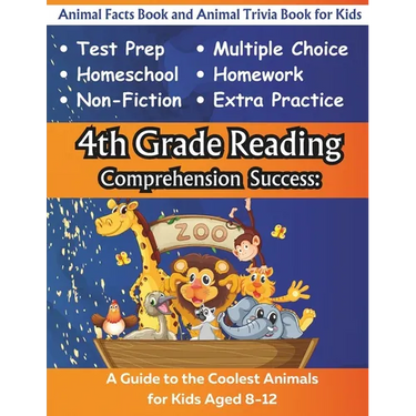 4th Grade Reading Comprehension Success: Animal Facts Book and Animal Trivia Book for Kids