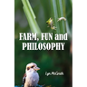 Farm, Fun and Philosophy