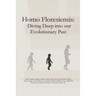 Homo Floresiensis: Diving Deep into our Evolutionary Past
