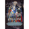 Wizards of the Apoclaypse: The Forgotten Prophecy