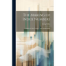 The Making of Index Numbers; a Study of Their Varieties, Tests, and Reliability