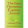 The New Hermetics Equinox Journal Volume Two