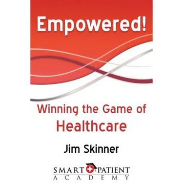 Empowered!: Winning the Game of Healthcare
