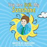 You Are Still My Sunshine