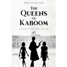 The Queens of Kaboom