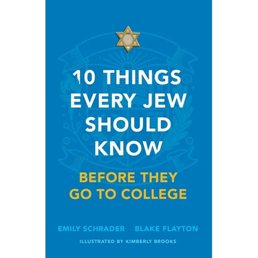 10 Things Every Jew Should Know Before They Go to College: An Illustrated Guide