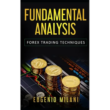 Fundamental Analysis: Forex Trading Techniques