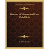 Diseases of Women and Easy Childbirth