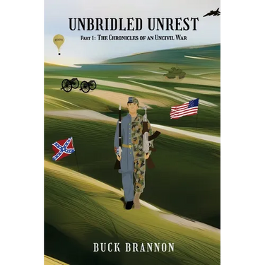 Unbridled Unrest: Part 1: The Chronicles of an Uncivil War