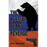 The Russian Bear's Revenge