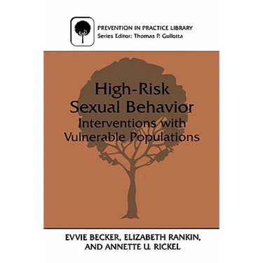 High-Risk Sexual Behavior: Interventions with Vulnerable Populations
