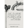 The Closing Events of the Campaign in China: The Operations in the Yang-Tze-Kiang; and Treaty of Nanking