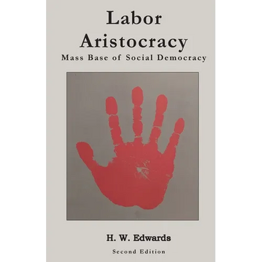 Labor Aristocracy: Mass Base of Social Democracy