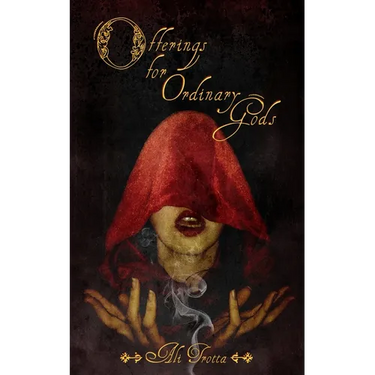 Offerings for Ordinary Gods