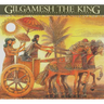 Gilgamesh the King