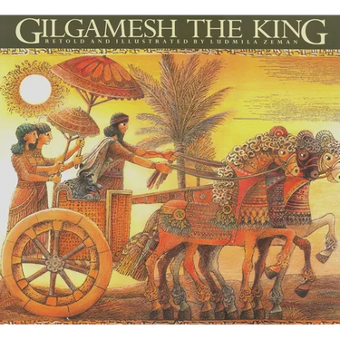 Gilgamesh the King