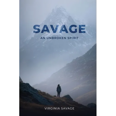 Savage, An Unbroken Spirit