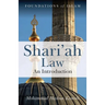 Shari'ah Law: An Introduction