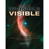 Making the Invisible Visible: A History of the Spitzer Infrared Telescope Facility (1971-2003) (NASA SP-2017-4547)