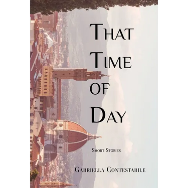 That Time of Day: Short Stories