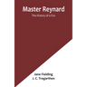 Master Reynard: The History of a Fox