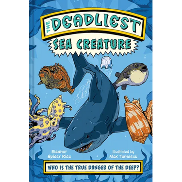 The Deadliest: Sea Creature