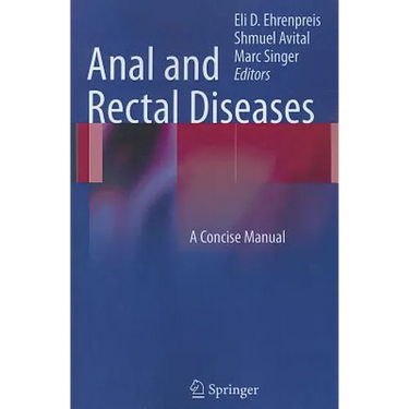 Anal and Rectal Diseases: A Concise Manual